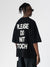 DNS006 'PLEASE DO NOT TOUCH' T-SHIRT IN BLACK